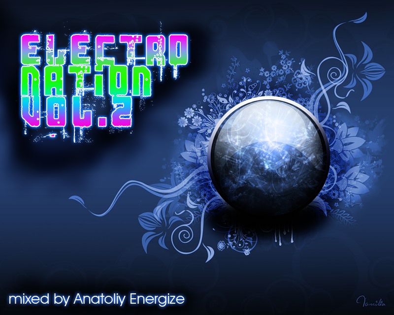 Electro Nation vol.2 (mixed by Anatoliy Energize)